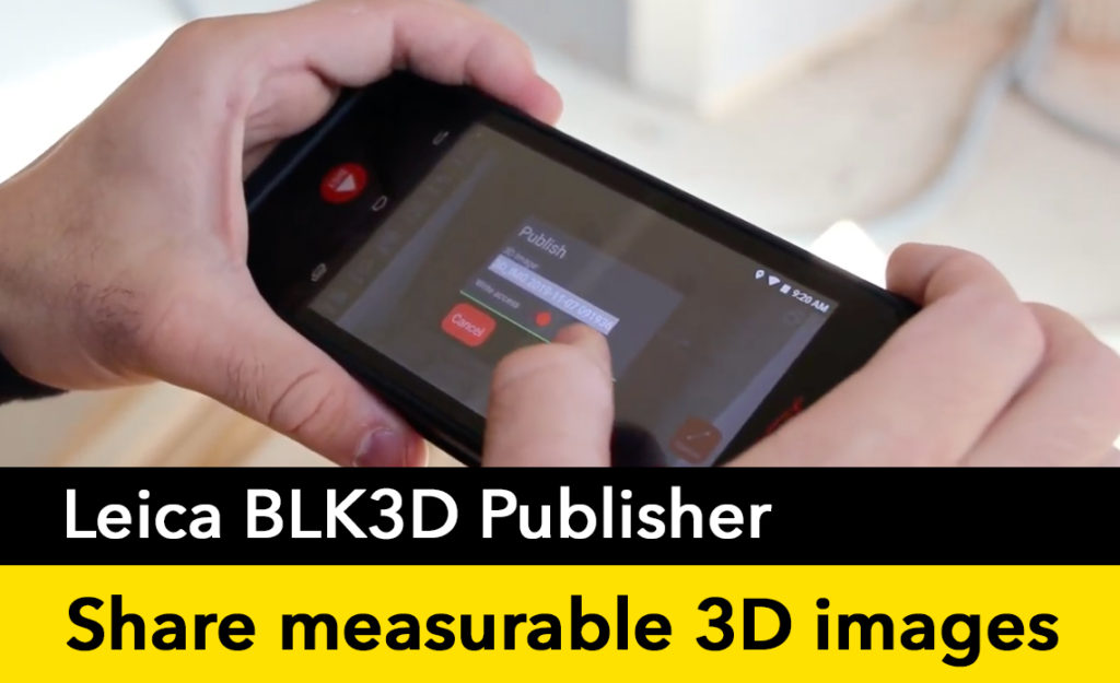 Leica BLK3D Publisher - share measurable images